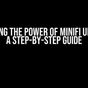 Unlocking the Power of Minifi UI Portal: A Step-by-Step Guide