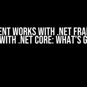 WCF Client Works with .NET Framework but Not with .NET Core: What’s Going On?